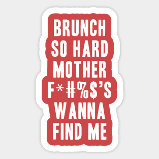 Brunch So Hard Sticker